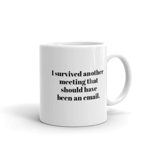 Mugg - I survived another meeting